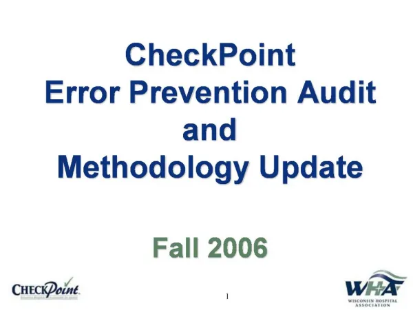 CheckPoint Error Prevention Audit and Methodology Update Fall 2006