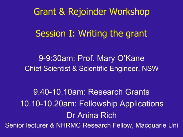 Grant Rejoinder Workshop Session I: Writing the grant