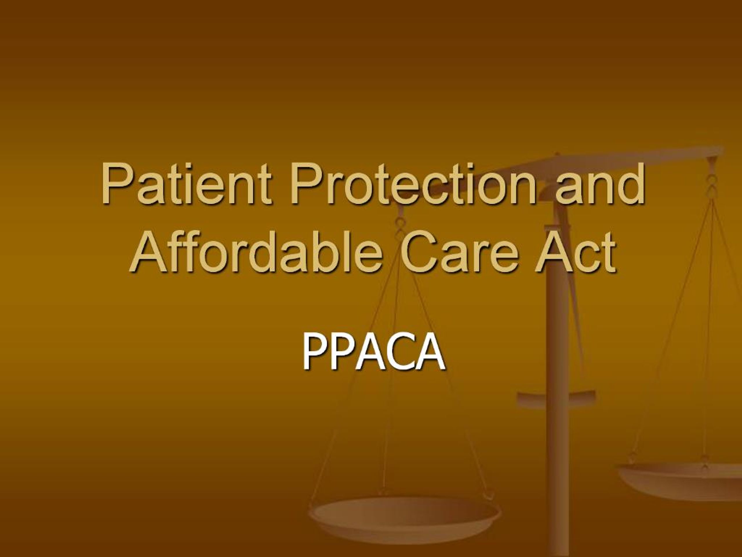 PPT - Patient Protection and Affordable Care Act PowerPoint ...