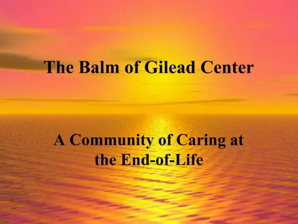 The Balm of Gilead Center
