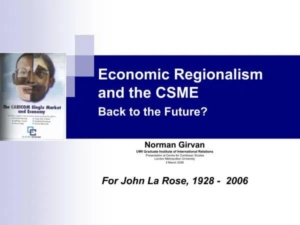 Economic Regionalism and the CSME Back to the Future