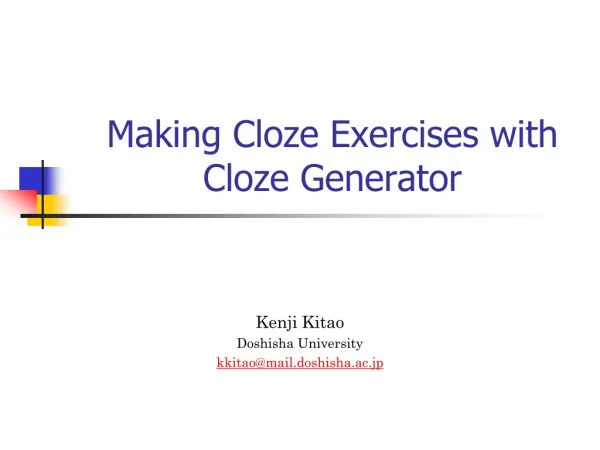 Making Cloze Exercises with Cloze Generator