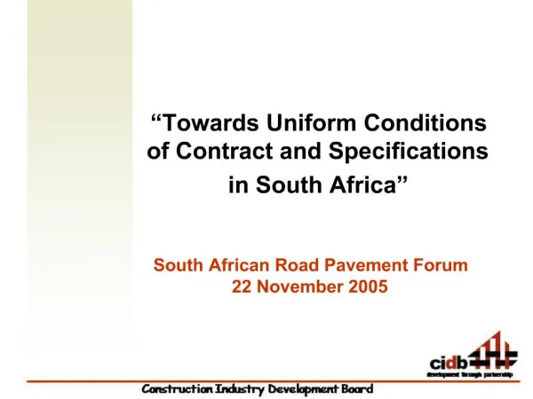 Towards Uniform Conditions of Contract and Specifications in South Africa