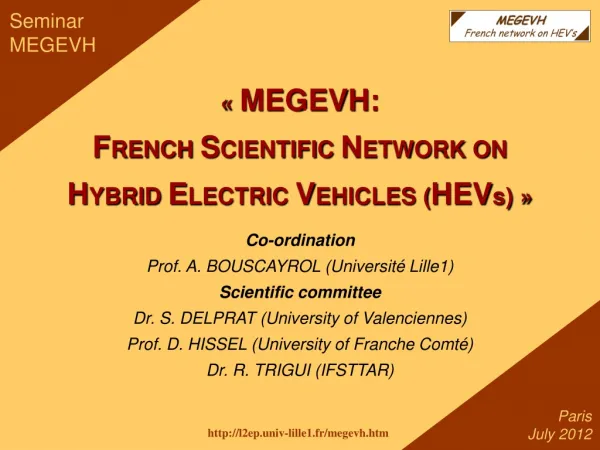 «  MEGEVH: F RENCH S CIENTIFIC N ETWORK ON H YBRID E LECTRIC V EHICLES ( HEV s) »