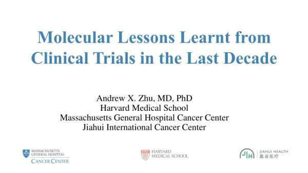Molecular Lessons Learnt from Clinical Trials in the Last Decade