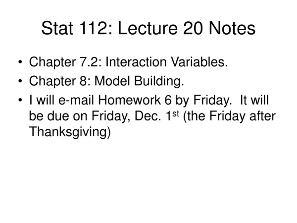 Stat 112: Lecture 20 Notes