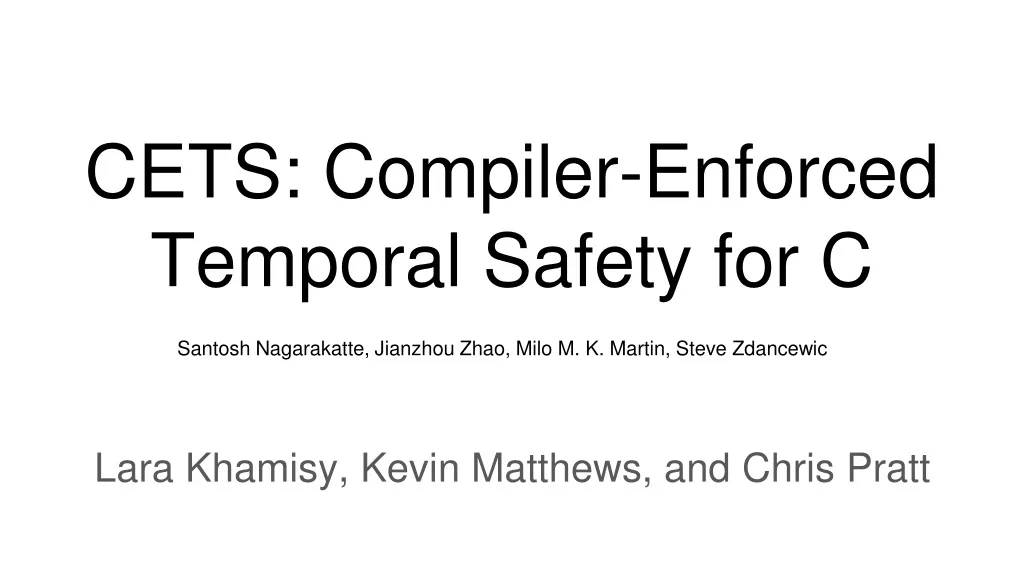 cets compiler enforced temporal safety for c