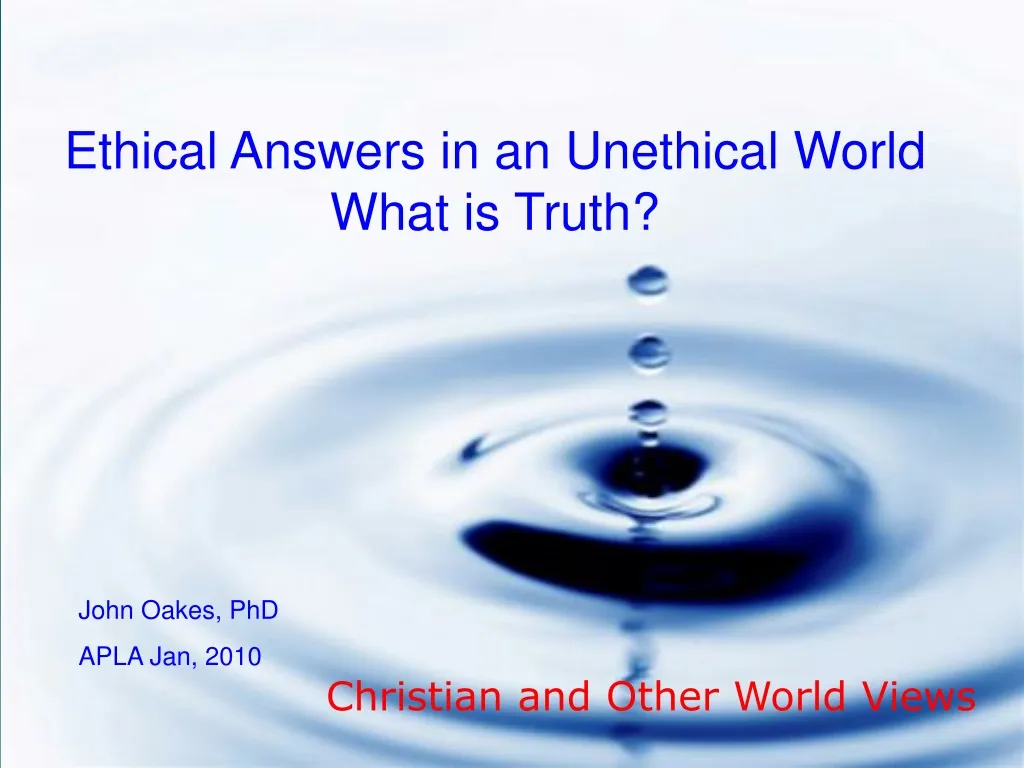ethical answers in an unethical world what
