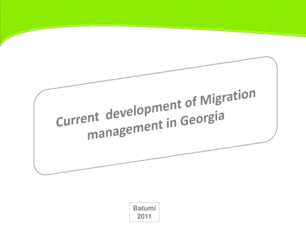Current development of Migration management in Georgia