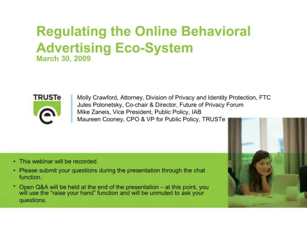 Regulating the Online Behavioral Advertising Eco-System March 30, 2009