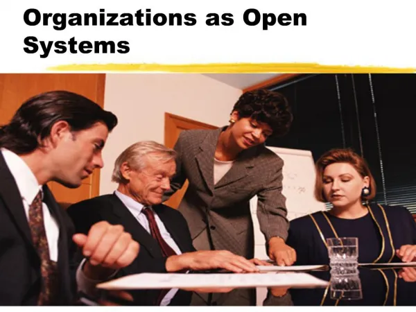 Organizations as Open Systems