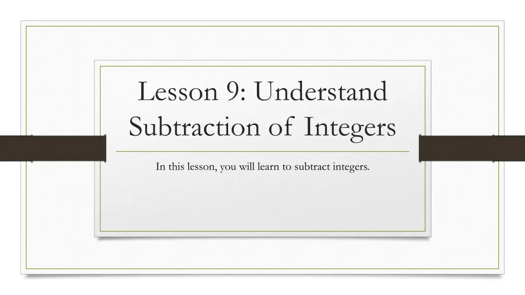lesson 9 understand subtraction of integers