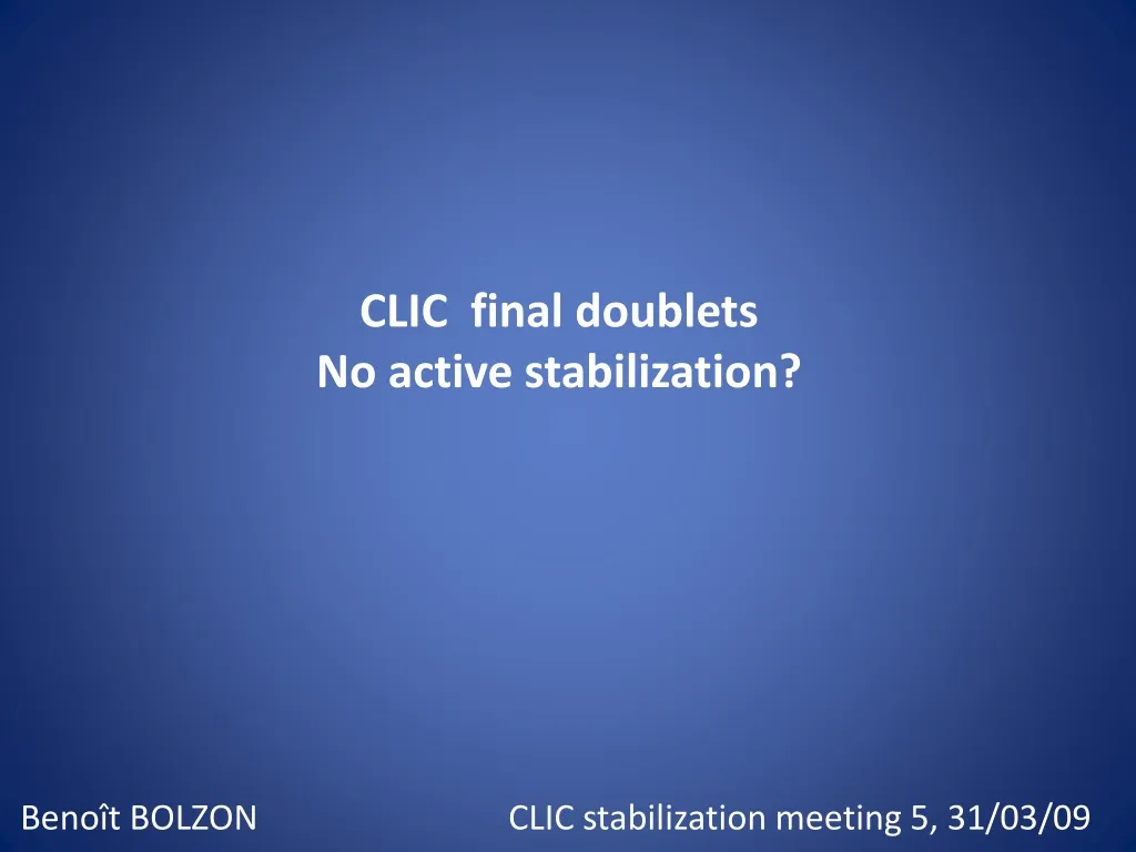clic final doublets no active stabilization