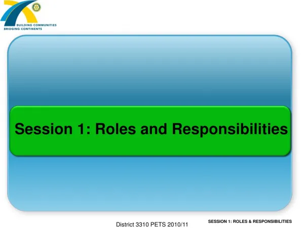 Session 1: Roles and Responsibilities