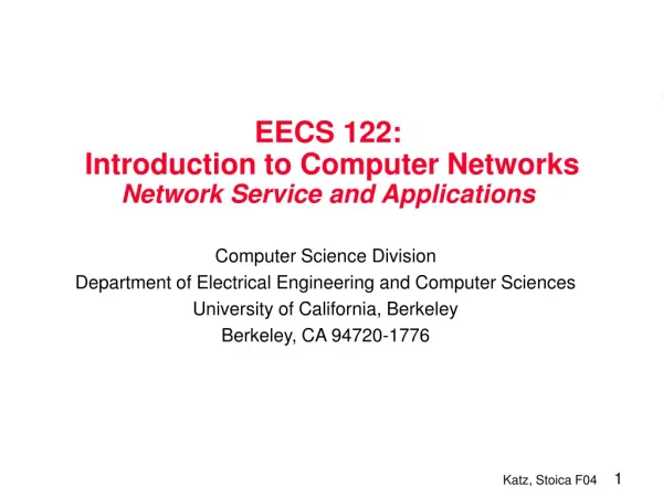 EECS 122: Introduction to Computer Networks Network Service and Applications