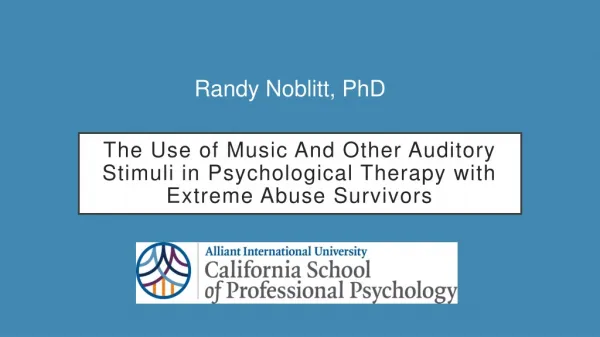 The Use of Music And Other Auditory Stimuli in Psychological Therapy with Extreme Abuse Survivors