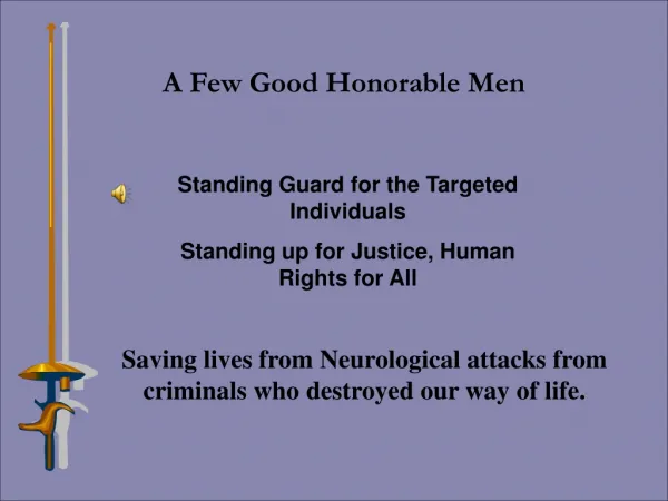Standing Guard for the Targeted Individuals Standing up for Justice, Human Rights for All