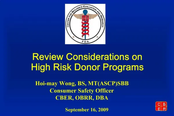 Review Considerations on High Risk Donor Programs