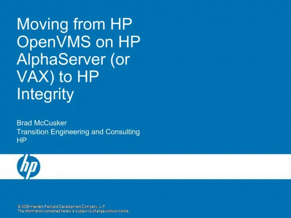Moving from HP OpenVMS on HP AlphaServer or VAX to HP Integrity
