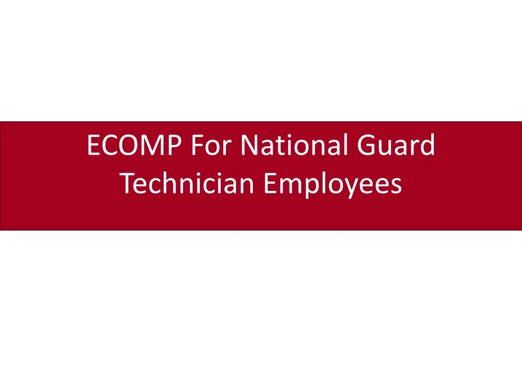 ecomp for national guard technician employees