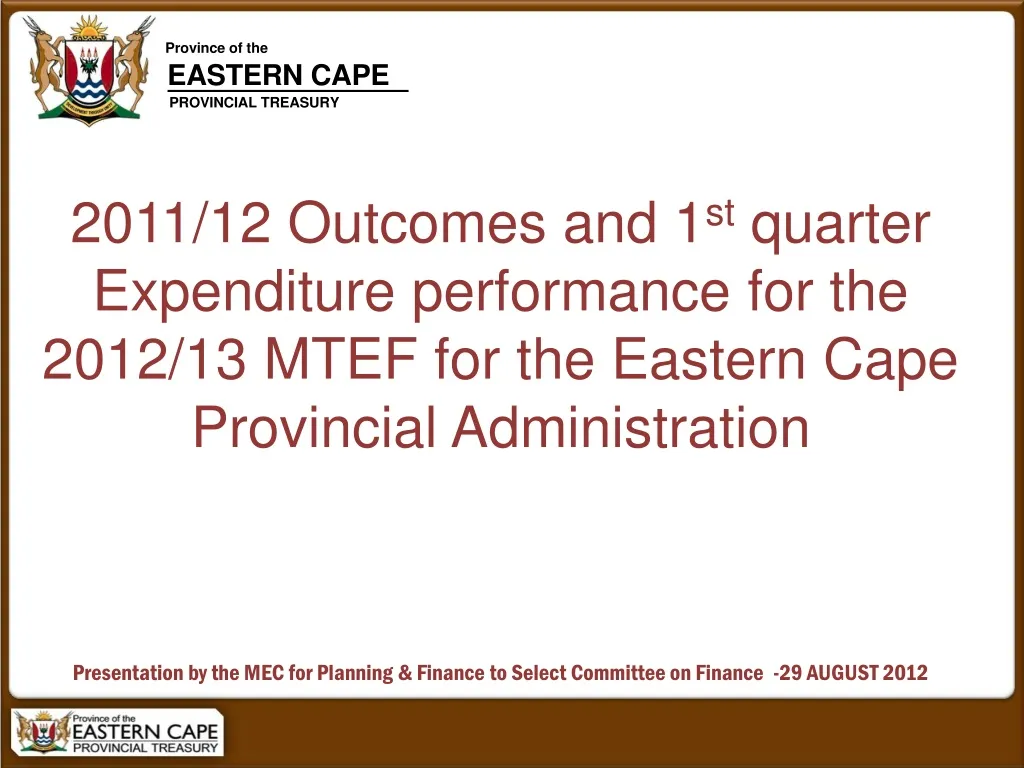 2011 12 outcomes and 1 st quarter expenditure