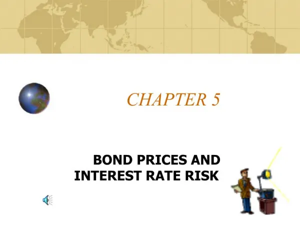BOND PRICES AND INTEREST RATE RISK