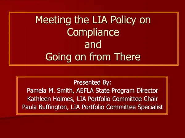 Meeting the LIA Policy on Compliance and Going on from There