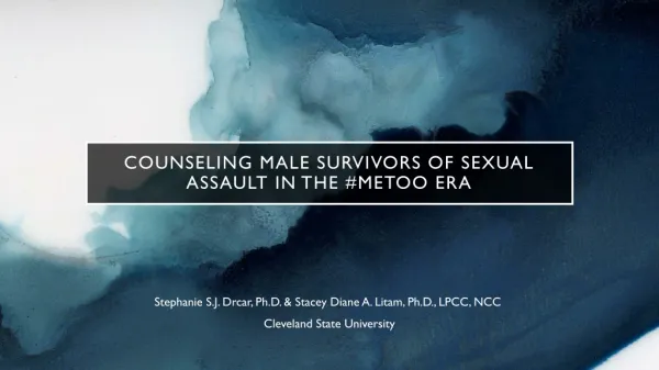 Counseling Male Survivors of Sexual Assault in the #MeToo Era