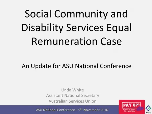 Social Community and Disability Services Equal Remuneration Case An Update for ASU National Conference