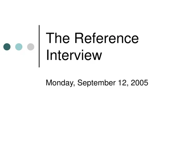 The Reference Interview