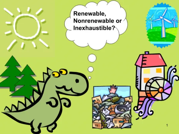 Renewable, Nonrenewable or Inexhaustible