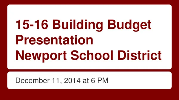15-16 Building Budget Presentation Newport School District