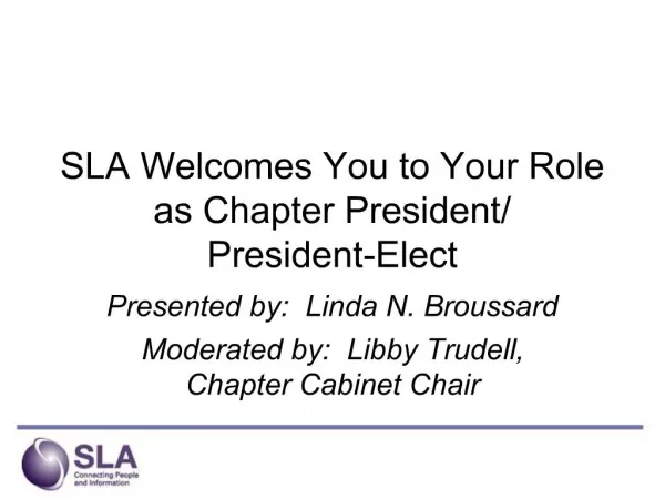 SLA Welcomes You to Your Role as Chapter President