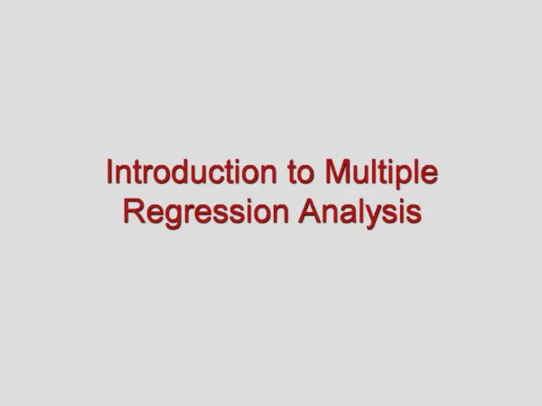 Introduction to Multiple Regression Analysis