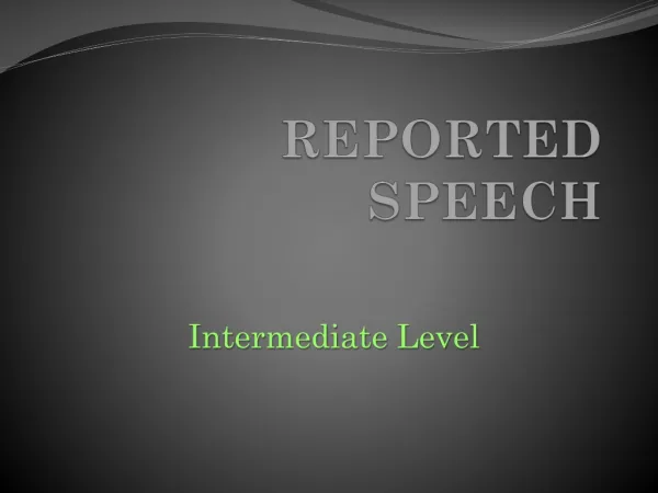 REPORTED SPEECH