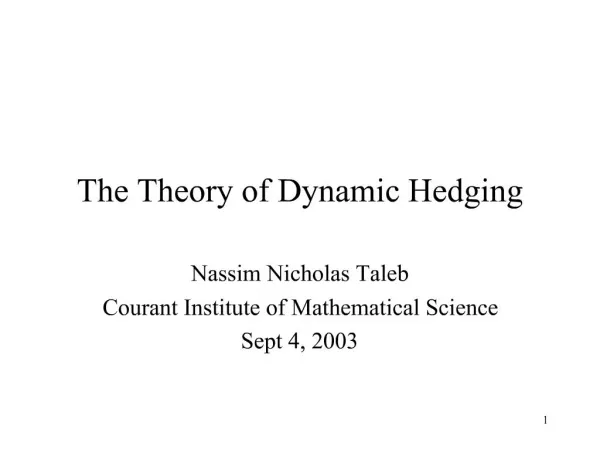 The Theory of Dynamic Hedging