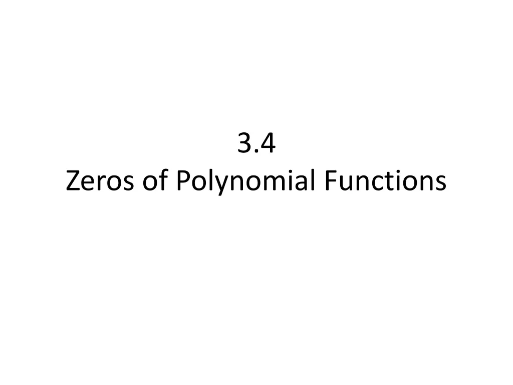 3 4 zeros of polynomial functions
