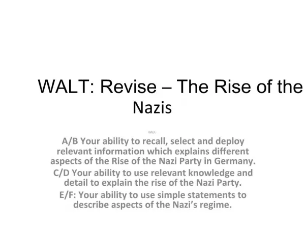WALT: Revise The Rise of the Nazis