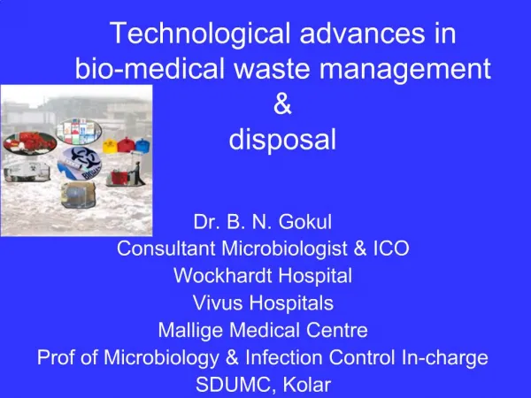 Technological advances in bio-medical waste management disposal