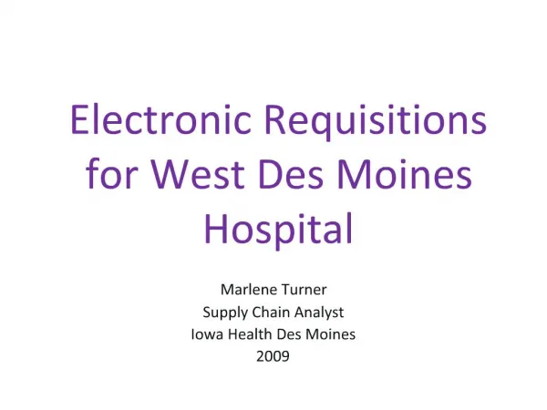 Electronic Requisitions for West Des Moines Hospital