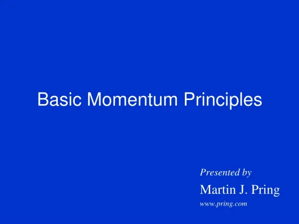 Basic Momentum Principles