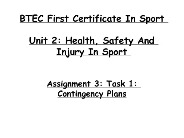 BTEC First Certificate In Sport Unit 2: Health, Safety And Injury In Sport
