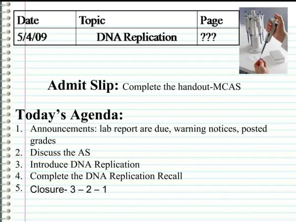 Admit Slip: Complete the handout-MCAS Today s Agenda: Announcements: lab report are due, warning notices, posted grade