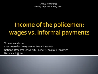 Income of the policemen: wages vs. informal payments - slide 1