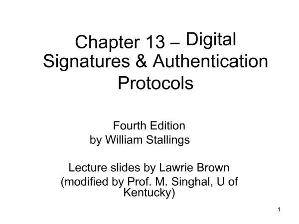 Chapter 13 Digital Signatures Authentication Protocols