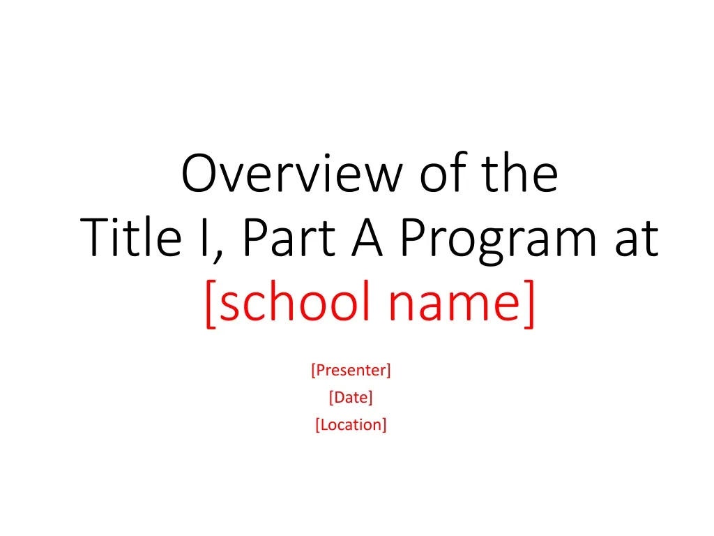 overview of the title i part a program at school name