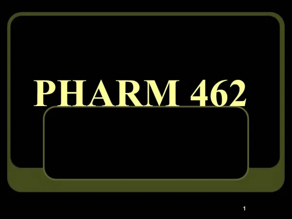 PHARM 462