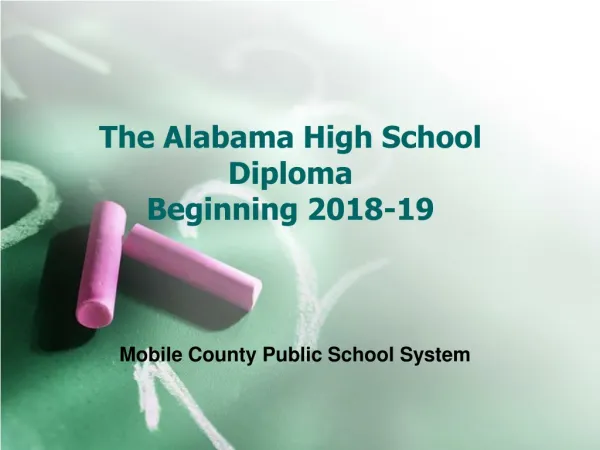 The Alabama High School Diploma Beginning 2018-19