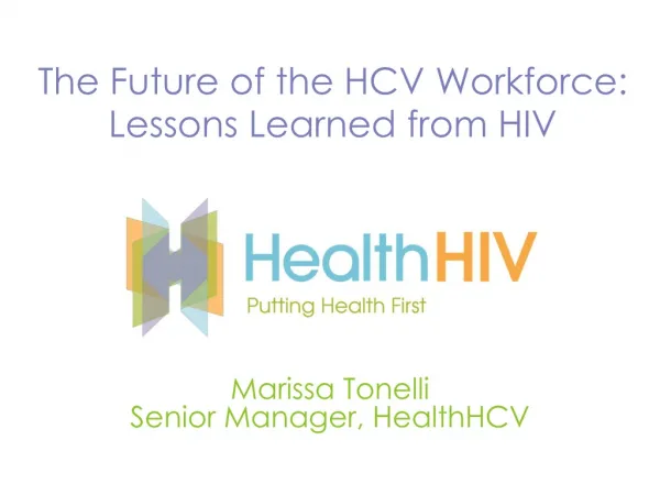 Marissa Tonelli Senior Manager, HealthHCV