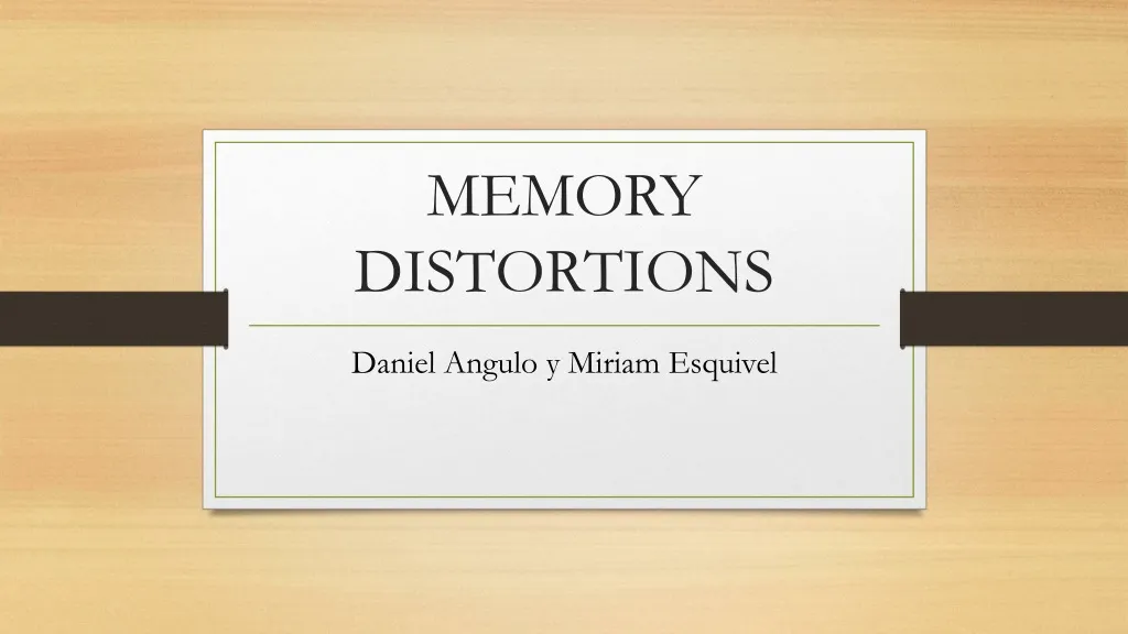 memory distortions